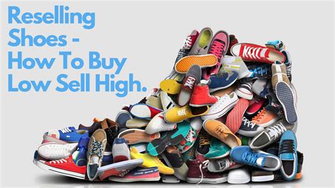 reselling shoes|best reselling shoes 2023.